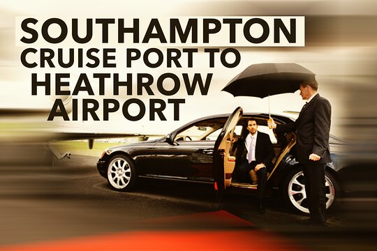 Southampton Cruise Port To Heathrow Airport private transfer  Private Tours and Travel Guide Europe London CITY Southampton Destination Tour